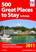 500 Great Places to Stay in Britain 2011