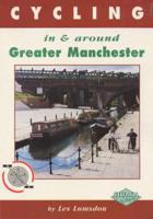 Cycling in and Around Greater Manchester