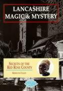 Lancashire Magic & Mystery