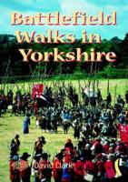Battlefield Walks in Yorkshire