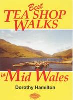 Best Tea Shop Walks in Mid Wales