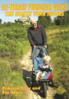 All-Terrain Pushchair Walks. The North York Moors