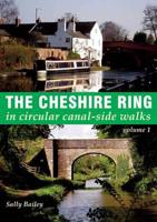 The Cheshire Ring in Circular Walks. Volume 1