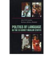 Politics of Language in the Ex-Soviet Muslim States
