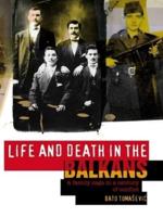 Life and Death in the Balkans