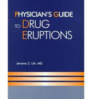 Physician's Guide to Drug Eruptions