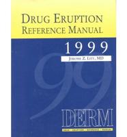 Drug Eruption Reference Manual 1999