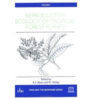 Reproductive Ecology of Tropical Forest Plants