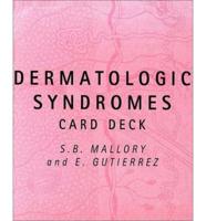 Dermatologic Syndromes Card Deck