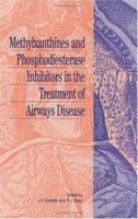 Methylxanthines and Phosphodiesterase Inhibitors in the Treatment of Airways Disease