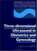 Three-Dimensional Ultrasound in Obstetrics and Gynecology