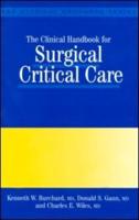 The Clinical Handbook for Surgical Critical Care