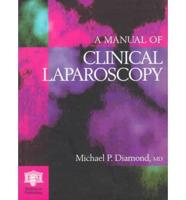 A Manual of Clinical Laparoscopy