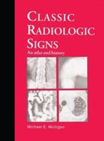 Classic Radiologic Signs