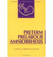 Preterm Prelabour Amniorrhexis