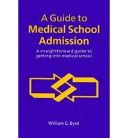A Guide to Medical School Admission