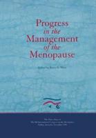 Progress in the Management of the Menopause