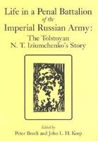 Life in a Penal Battalion of the Imperial Russian Army