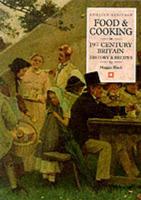 Food & Cooking in 19th Century Britain