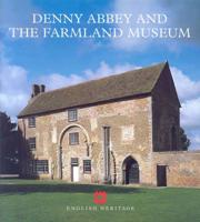 Denny Abbey and the Farmland Museum Cambridgeshire