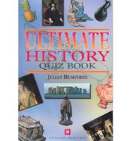 The Ultimate History Quiz Book