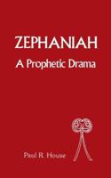 Zephaniah, a Prophetic Drama