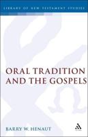 Oral Tradition and the Gospels