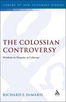 The Colossian Controversy