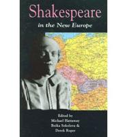 Shakespeare in the New Europe
