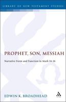 Prophet, Son, Messiah