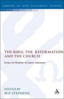 The Bible, the Reformation and the Church