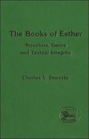 The Books of Esther: Structure, Genre and Textual Integrity