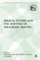 Bible Studies and the Shifting of Paradigms, 1850-1914
