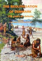 The Neolithisation of Denmark