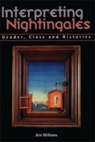 Interpreting Nightingales: Gender, Class and Histories