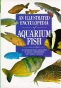 An Illustrated Encyclopedia of Aquarium Fish