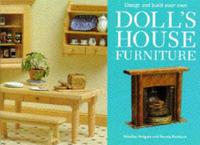 Design and Make Your Own Doll's House Furniture