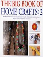 The Big Book of Home Crafts. 2