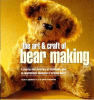 The Art and Craft of Bear Making