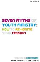 Seven Myths of Youth Ministry