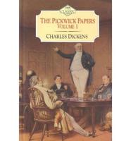 The Pickwick Papers. Vol 1