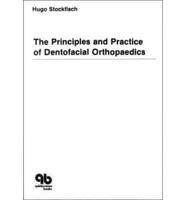 The Principles and Practice of Dentofacial Orthopaedics