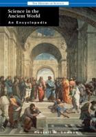 Science in the Ancient World: An Encyclopedia