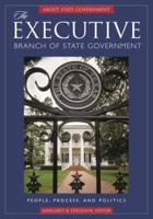 The Executive Branch of State Government: People, Process, and Politics