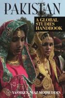 Pakistan: A Global Studies Handbook