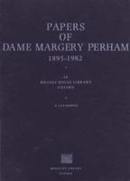 A Catalogue of the Papers of Dame Margery Perham, 1895-1982 in Rhodes House Library, Oxford