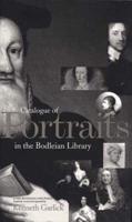Catalogue of Portraits in the Bodleian Library