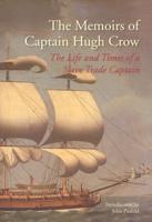 The Memoirs of Captain Hugh Crow