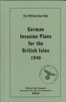 German Invasion Plans for the British Isles 1940