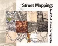 Street Mapping - An A to Z of Urban Cartography